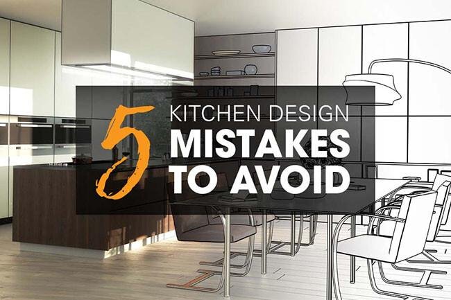 Costly Kitchen Renovation Mistakes